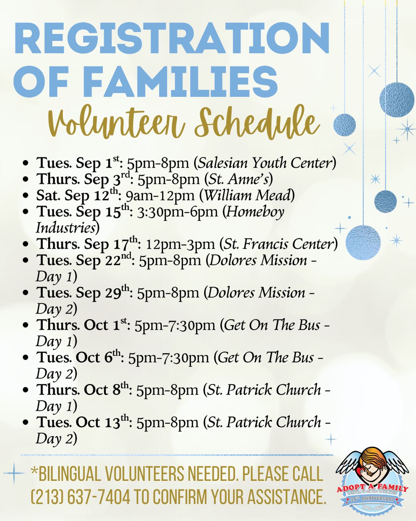 We are ready to kick off the Registration of Families for this year’s AAF program! We need many bilingual (Spa/Eng) volunteers to join us at the following centers so we can create comprehensive family profiles. (You can choose which dates to volunteer). The success of our program depends on this step - as donors get these family profiles in the upcoming months. 
 
If you’d like to be part of our “Interviewing Team” or want more information, contact our office before the end of August! #Adoptafamily #volunteer #christmas #catholic #christmas2026