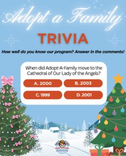 Trivia Time! What year did Adopt-A-Family move to its current location @olacathedral? 
 
Leave your answer in the comments! 
 
#AdoptAFamily #HelpingFamilies #Christmas #Trivia #dtla